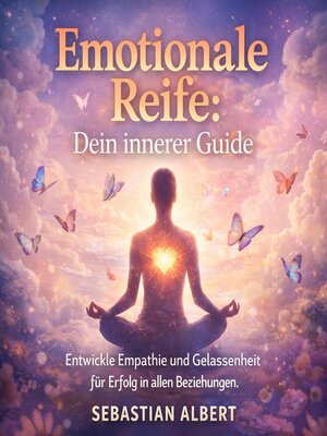 cover image of Emotionale Reife--Dein innerer Guide
